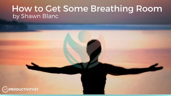 Cómo conseguir un respiro