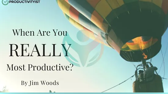 Cuando eres más productivo