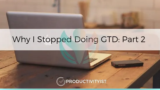Por qué dejé de hacer GTD - Parte 2 (2)